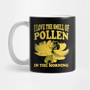 I Love The Smell Of Pollen In The Morning - Funny Beekeeper Mug